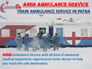 Get the best emergency budget Train Ambulance Service from Patna