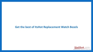Get the best of ItsHot Replacement Watch Bezels