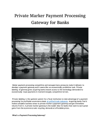 Private Marker Payment Processing Gateway for Banks