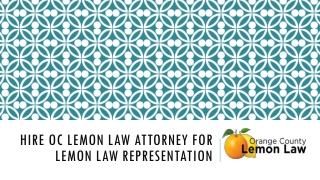 Hire OC Lemon Law Attorney for Lemon Law