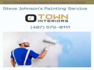 Hire O Town Interiors for Interior House Painters in Orlando