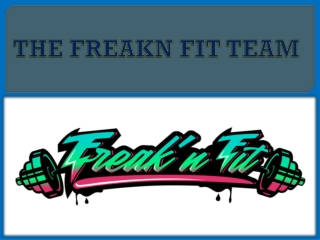 THE FREAKN FIT TEAM