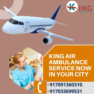 Take the Safest Shifting Service by the King Air Ambulance in Guwahati