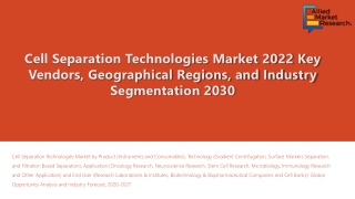 Cell Separation Technologies Market To “Bounce-Back” Post Covid-19