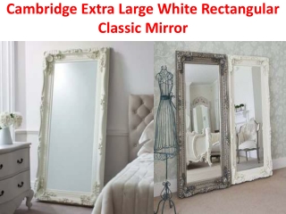 Cambridge Extra Large White Rectangular Classic Mirror
