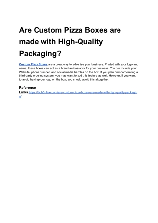 Are Custom Pizza Boxes are made with High-Quality Packaging?