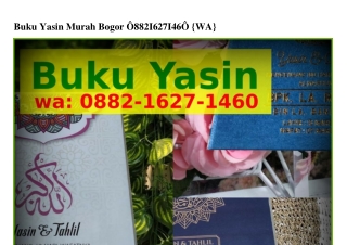 Buku Yasin Murah Bogor ౦88ᒿ~IᏮᒿᜪ~IㄐᏮ౦[WA]