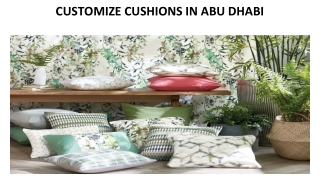CUSTOMIZE CUSHIONS IN ABU DHABI