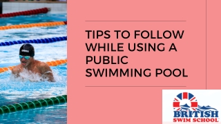 Tips to Follow While Using a Public Swimming Pool