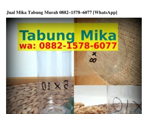 Jual Mika Tabung Murah ౦882_l5ᜪ8_Ϭ౦ᜪᜪ{WA}