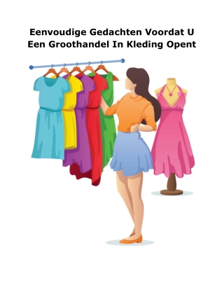 Eenvoudige Gedachten Voordat U Een Groothandel In Kleding Opent