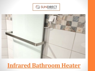 Infrared Bathroom Heater