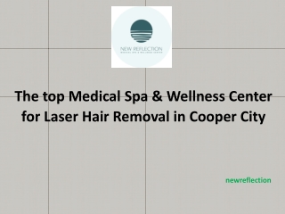 Top Medical Spa & Wellness Center for Laser Hair Removal in Cooper City