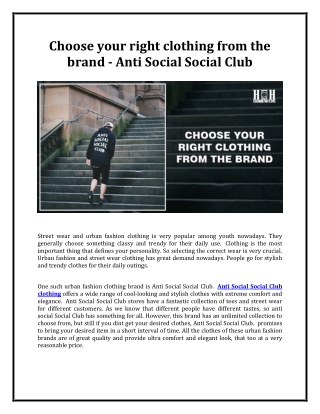 Choose your right clothing from the brand - Anti Social Social Club