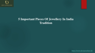 5 Important Pieces Of Jewellery In India Tradition