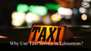 Why Use Taxi Service In Edmonton?