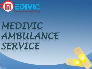 Swiftest Ambulance Service in Kolkata and Delhi | Medivic