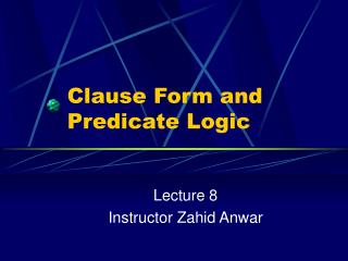 Clause Form and Predicate Logic