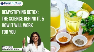 Demystifying Detox: The science behind it, and how it will work for you