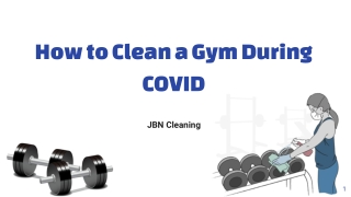 How to Clean a Gym During COVID- JBN Cleaning