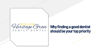Why finding a good dentist should be your