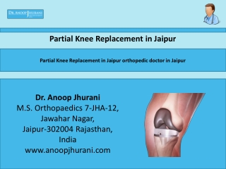 Partial Knee Replacement in Jaipur orthopedic doctor in Jaipur