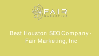 Best Houston SEO Company - Fair Marketing, Inc-converted