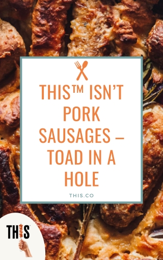 This isnt pork sausages-tode in a hole