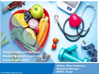 Health and Wellness Market  PDF, Size, Share, Trends, Industry Scope 2022-2027