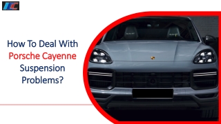 How To Deal With Porsche Cayenne Suspension Problems