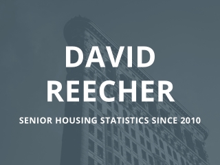 David Reecher - Senior Housing Statistics since 2010