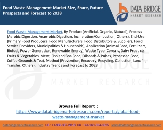 Food Waste Management Market Size, Share, Future Prospects and Forecast to 2028