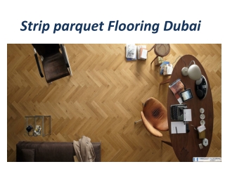 Strip  Parquet Flooring in Dubai