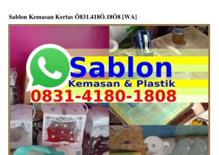 Sablon Kemasan Kertas 08౩I–4I80–I808[WhatsApp]