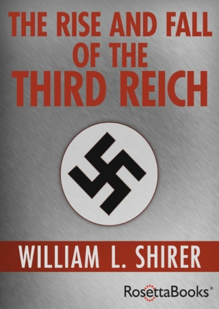 [EbooK Epub] The Rise and Fall of the Third Reich Full