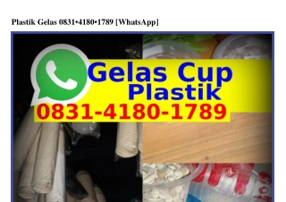 Plastik Gelas ౦8Зl~ㄐl8౦~lᜪ8ᑫ{WA}
