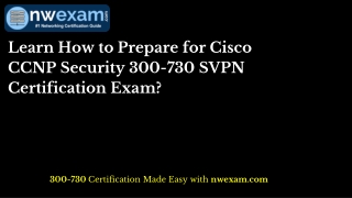 Learn How to Prepare for Cisco CCNP Security 300-730 SVPN Certification Exam?