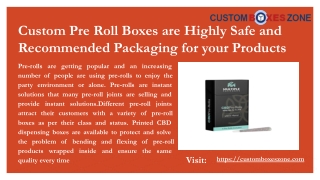 Custom Pre Roll Boxes are Highly Safe and Recommended Packaging for your Products.