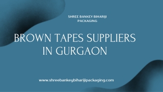 Brown Tapes Suppliers In Gurgaon