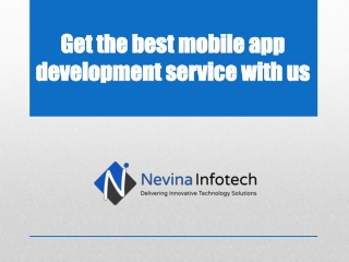 Get the best mobile app development service with