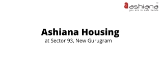 Ashiana Sector 93 Gurgaon | Blessed By Nature's Bounty