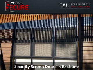 Security Screen Doors in Brisbane