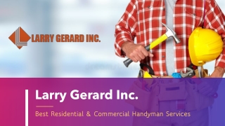 Best Handyman Services In Mississippi | Larry Gerard Inc.