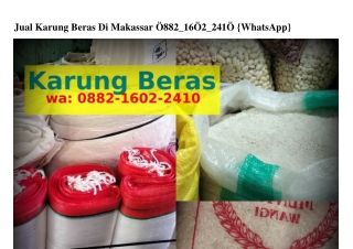 Jual Karung Beras Di Makassar 0882–1602–2Ꮞ10{WA}