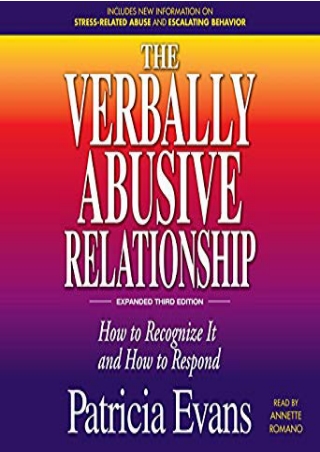 Prime Reading The Verbally Abusive Relationship: How to Recognize It and How to Respond (Expanded Third Edition) online