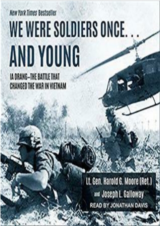 E Books We Were Soldiers Once... and Young: Ia Drang - The Battle that Changed the War in Vietnam P-DF Ready