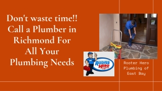 Don't waste time!! Call a Plumber in Richmond For All Your Plumbing Needs