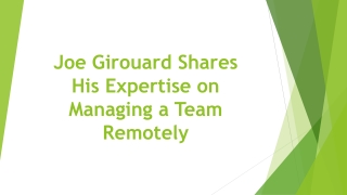 Joe Girouard Shares His Expertise on Managing a Team Remotely