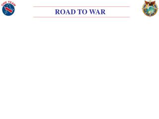 ROAD TO WAR