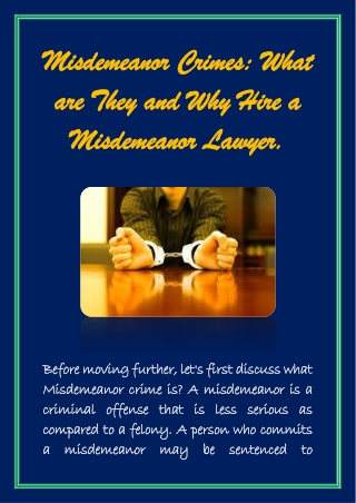 Misdemeanor Crimes What are They and Why Hire a Misdemeanor Lawyer.